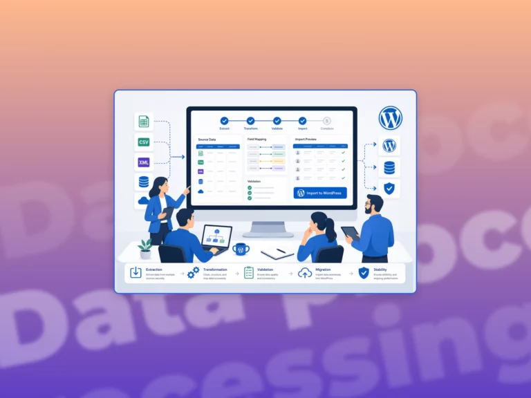 Flat illustration of a team managing a WordPress project with data import dashboard with structured records, validation checks, and migration workflow elements in a purple and orange gradient background.